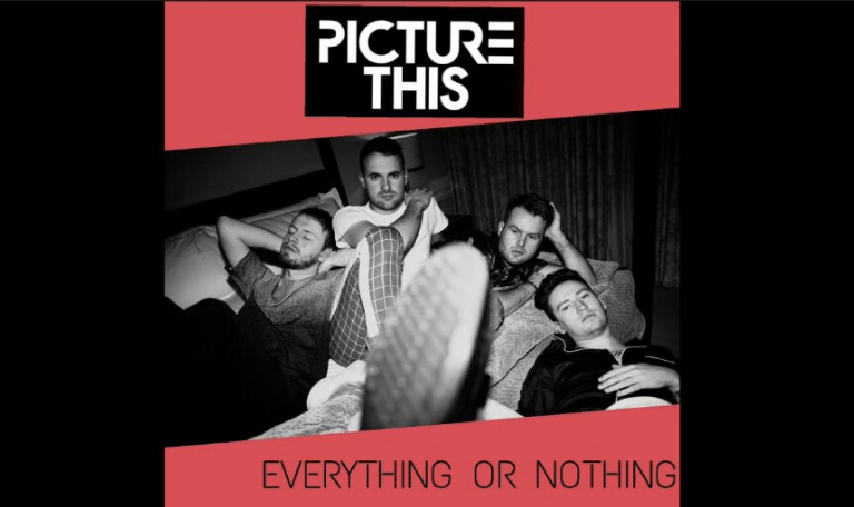 Picture This – Everything or Nothing