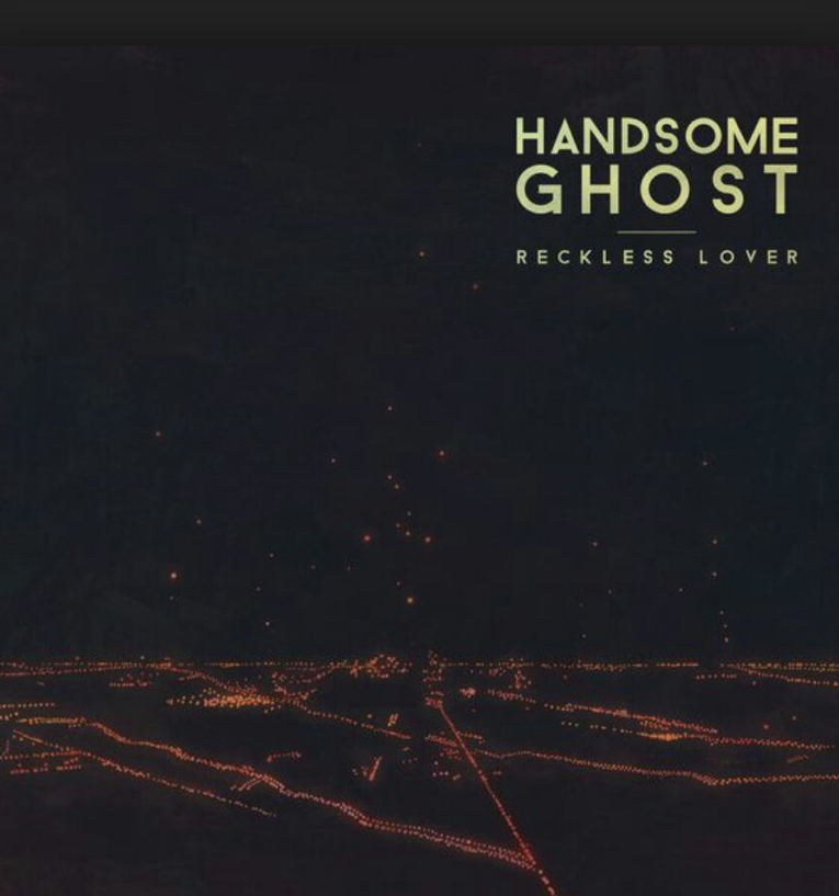 Handsome Ghost – Reckless Lover