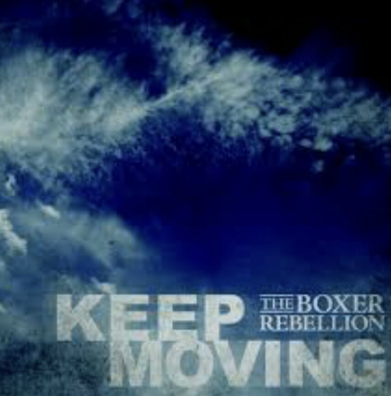 The Boxer Rebellion – Keep Moving