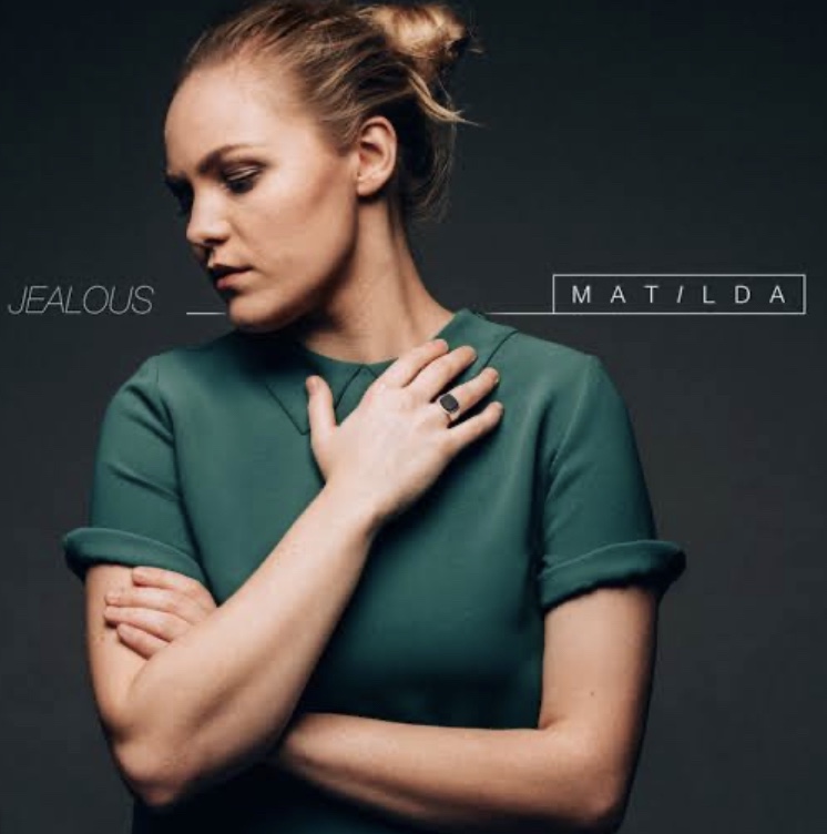 Matilda – Jealous