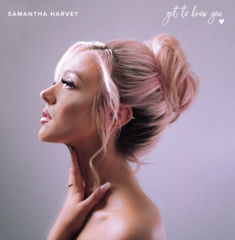 Samantha Harvey – Get to Know You