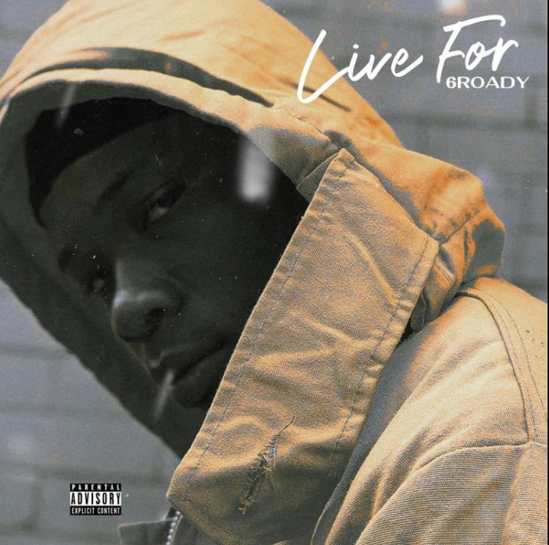 6roady – Live For