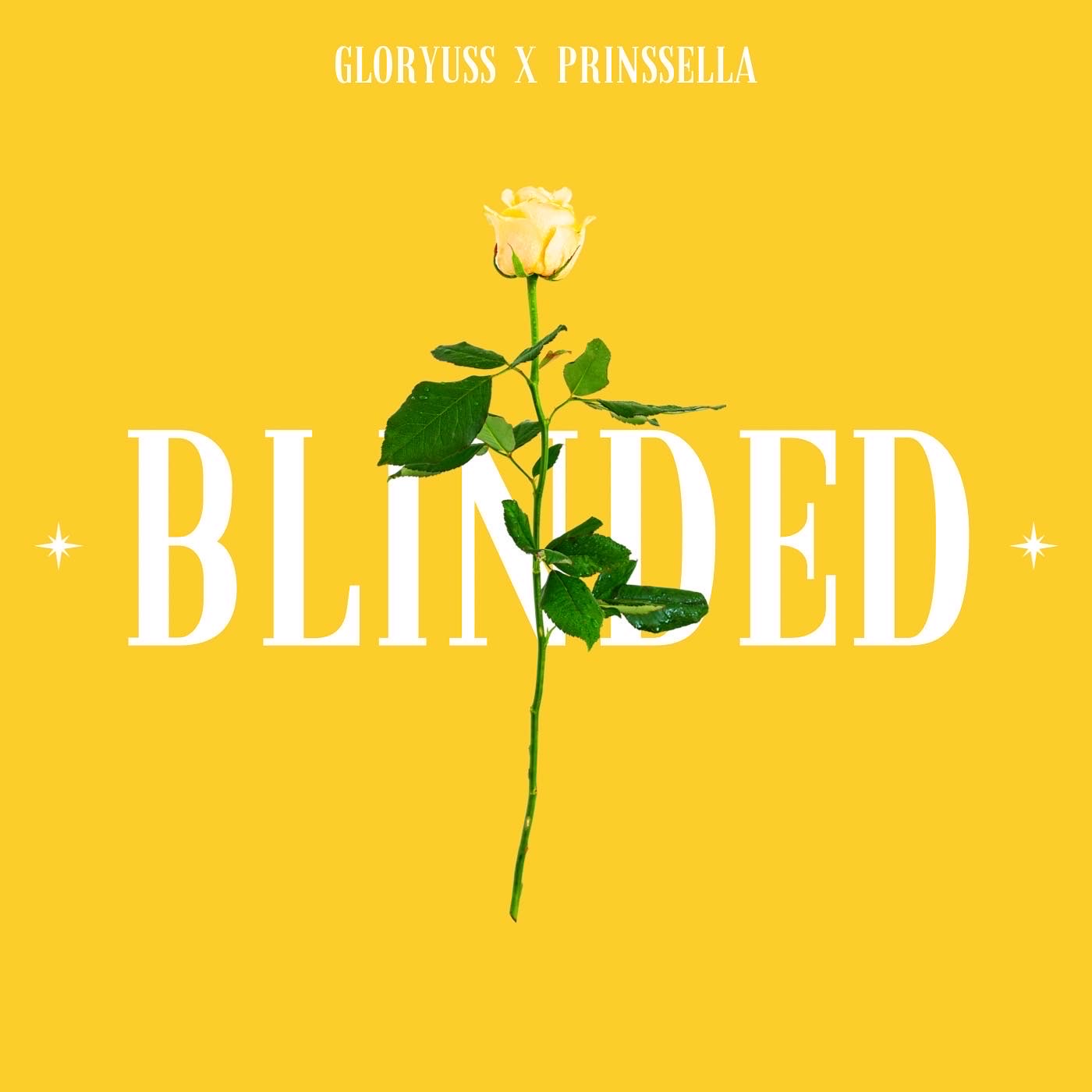 Gloryuss & Prinssella – Blinded
