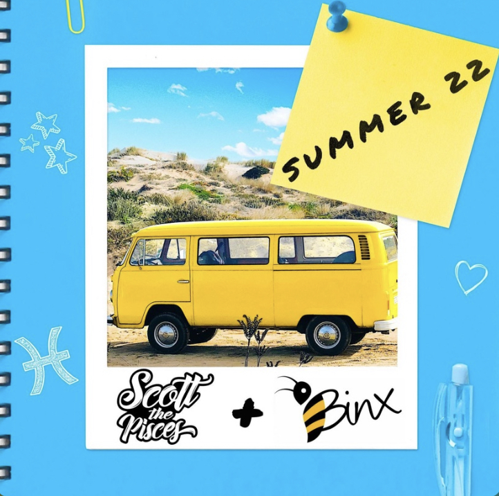 Scott the Pisces & Binx – Summer ’22