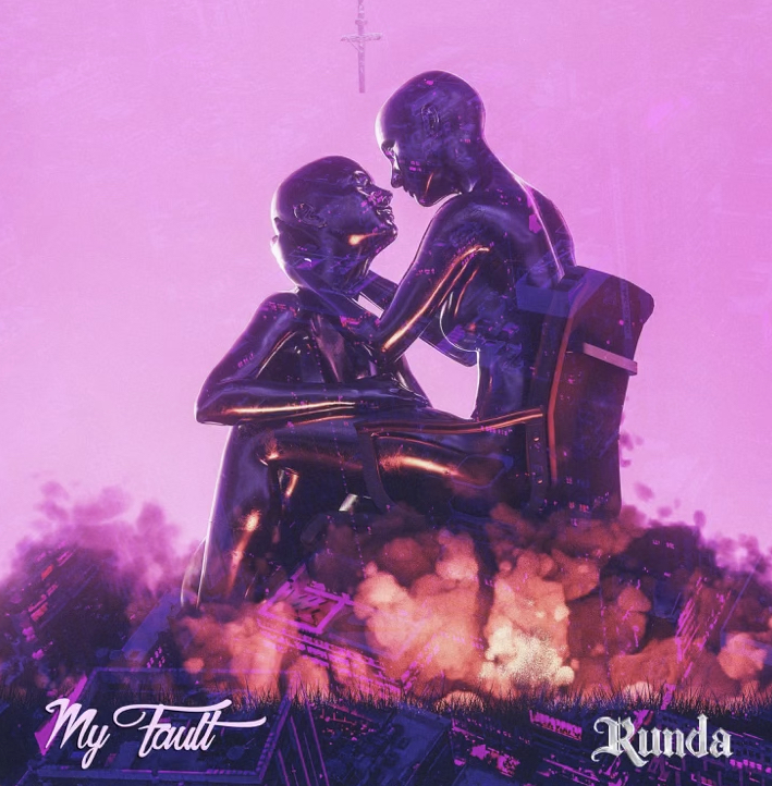 Runda – My Fault