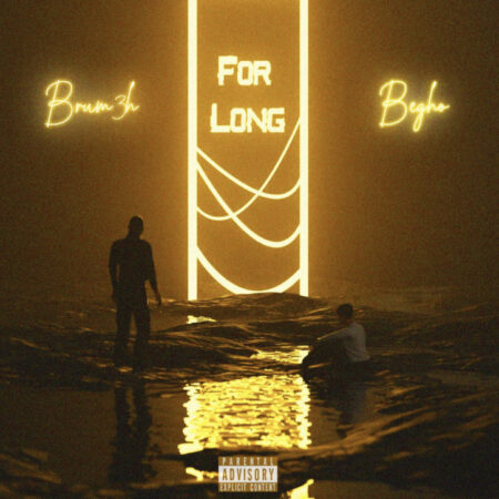 Brum3h ft. Begho – For Long