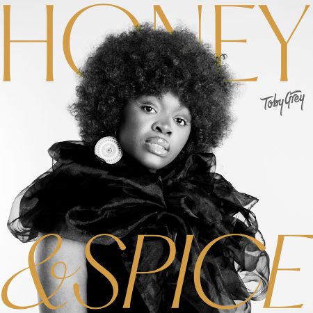 Toby Grey – Honey & Spice