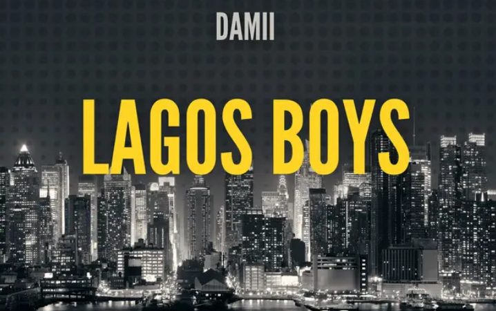 Damii – Lagos Boys