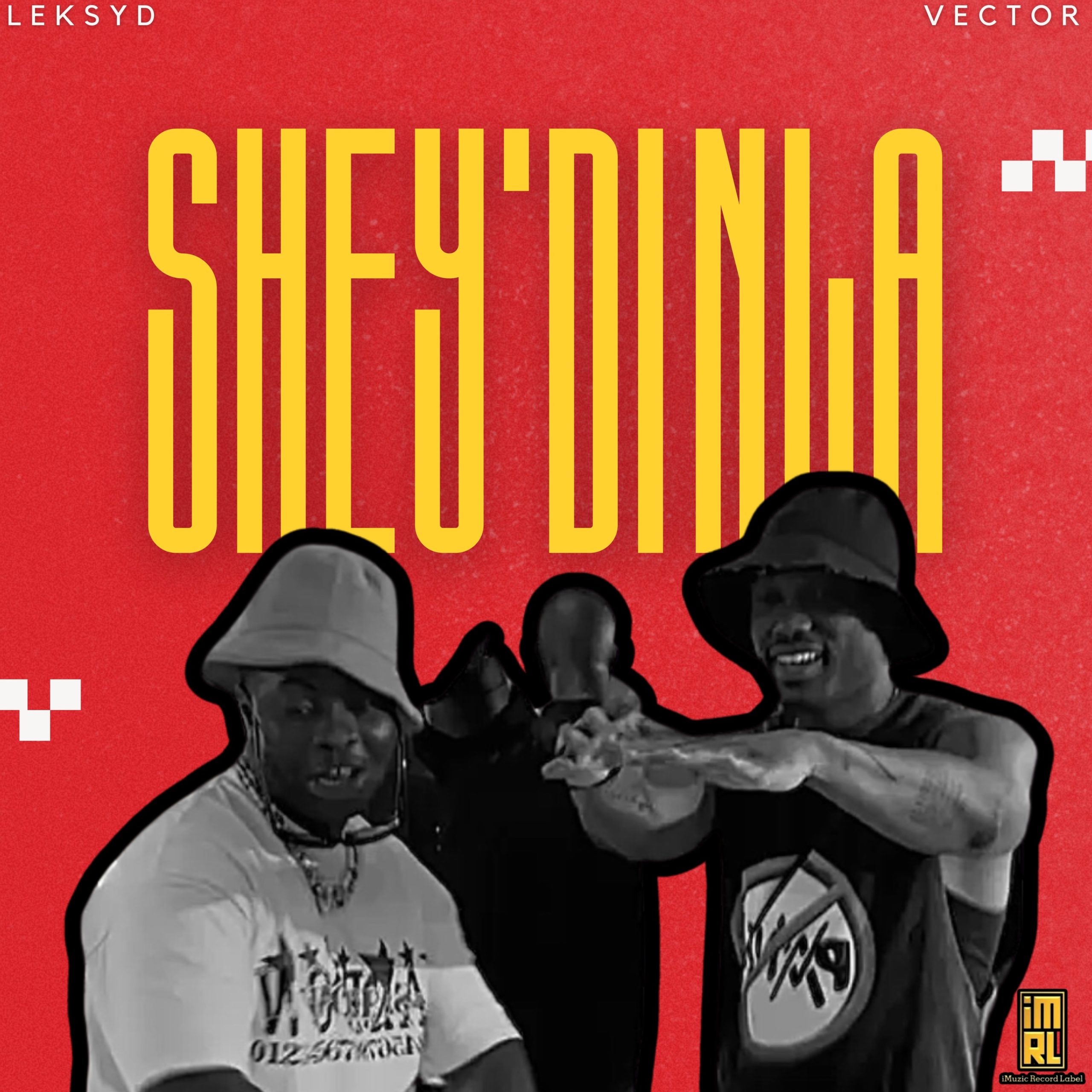 Leksyd & Vector – Shey’di Nla