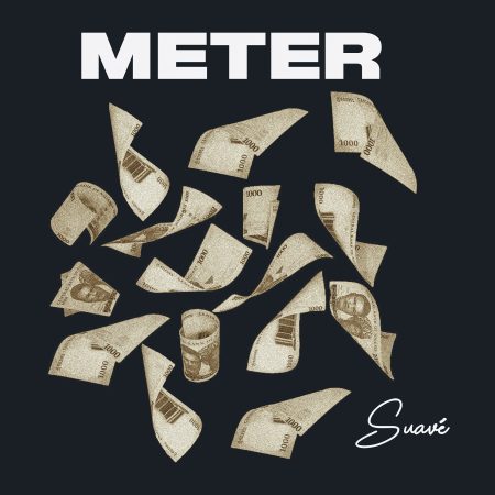 Suavé – Meter