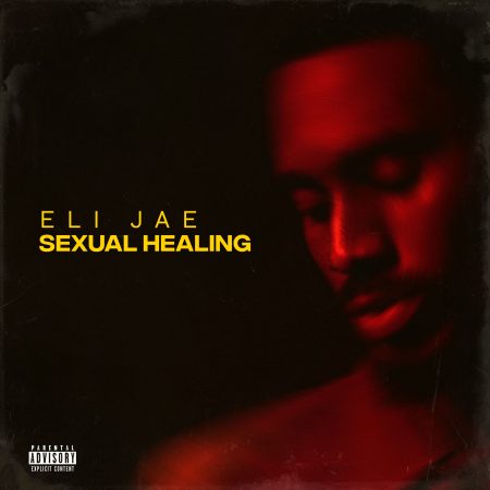 Eli Jae – Sexual Healing