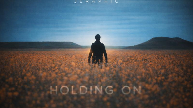 Jeraphic – Holding On